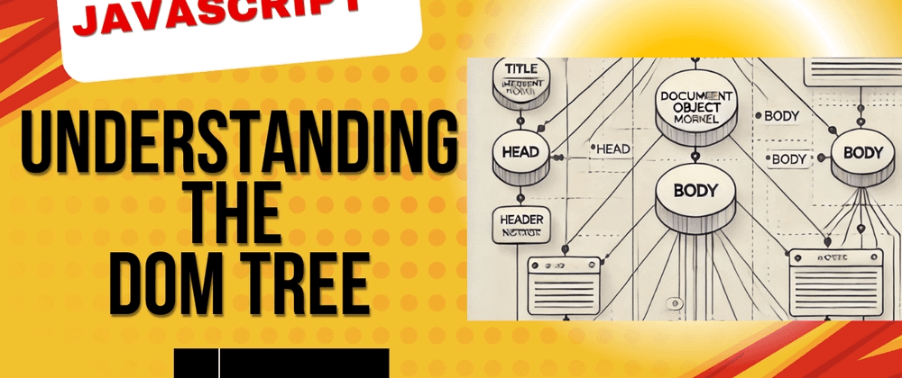 Understanding the DOM Tree: A Beginner's Guide to Understanding Web Page Structure